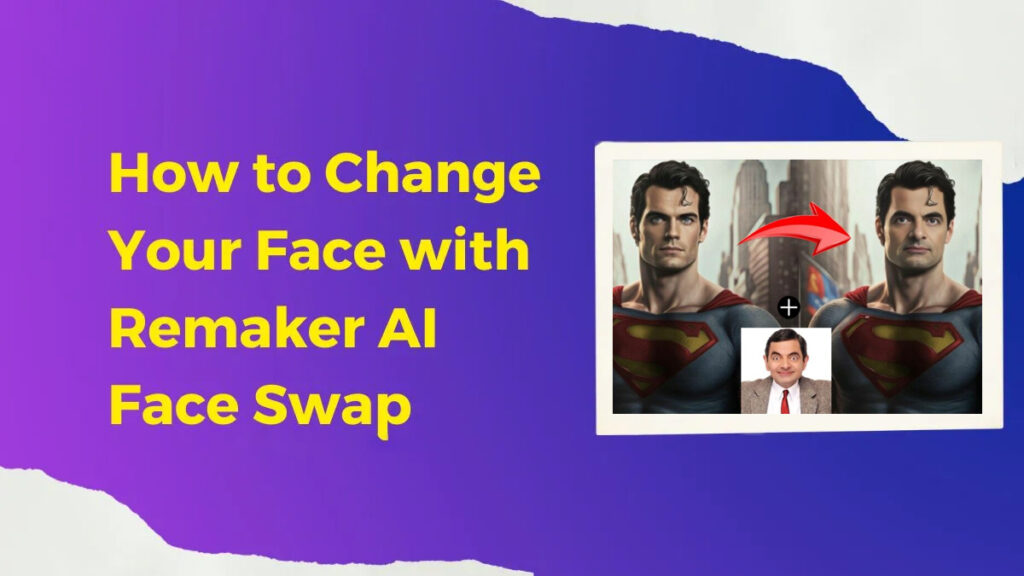 Remaker AI Face Swap